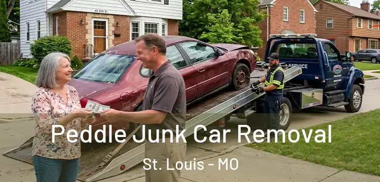 Peddle Junk Car Removal St. Louis - MO