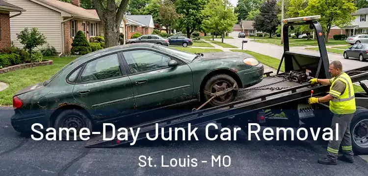  Same-Day Junk Car Removal St. Louis - MO